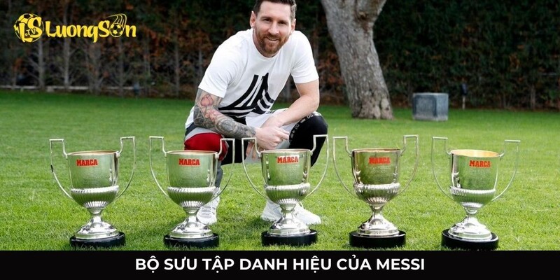 Bộ sưu tập danh hiệu của Messi về thành tựu cá nhân