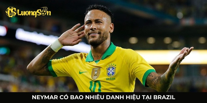 Neymar có bao nhiêu danh hiệu khi chơi cho đội tuyển Brazil