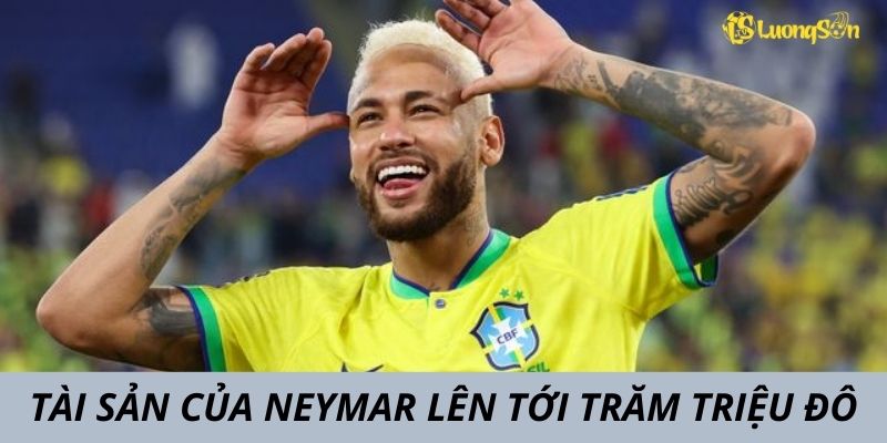 Tài sản của Neymar lên tới trăm triệu đô